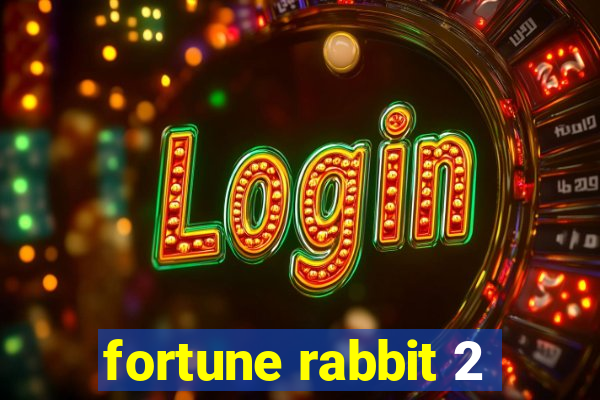 fortune rabbit 2